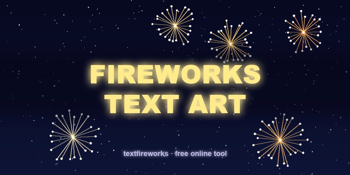 Fireworks Text Art to Copy and Paste (Emoji + ASCII)
