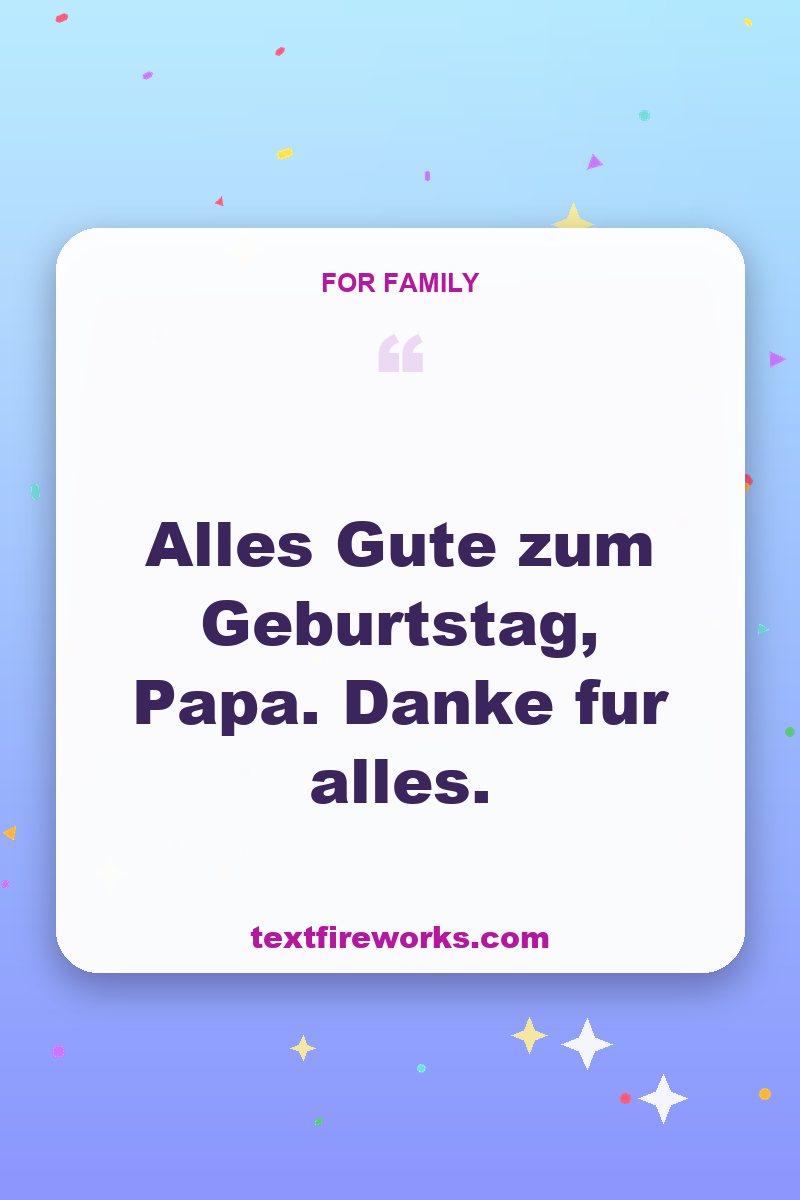 Alles Gute zum Geburtstag, Papa. Danke für alles.